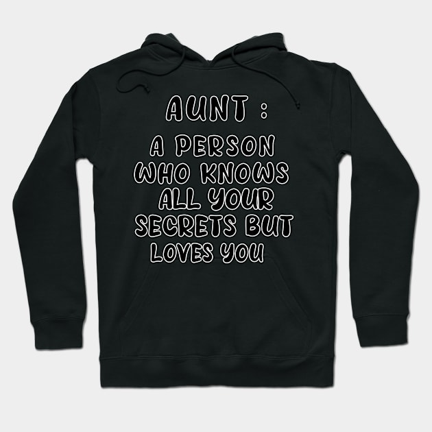 aunt a person who know all your secrets bat loves you Anyway Hoodie by Lord Sama 89